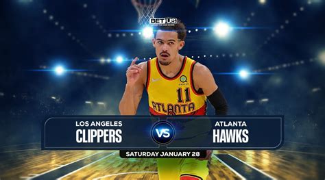 clippers hawks prediction|Atlanta Hawks at Los Angeles Clippers odds, picks and predictions.